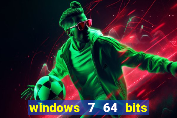 windows 7 64 bits iso download